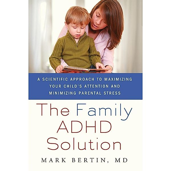 The Family ADHD Solution, Mark Bertin