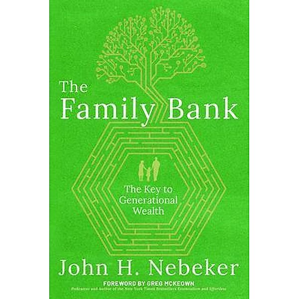The Family Bank, John H Nebeker