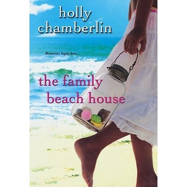The Family Beach House, Holly Chamberlin