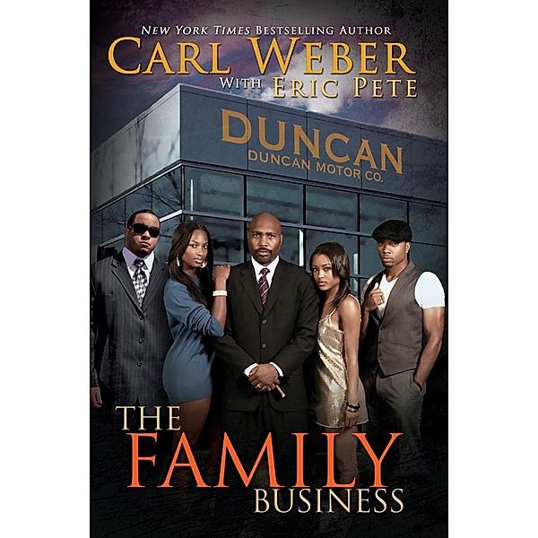 The Family Business, Carl Weber, Eric Pete