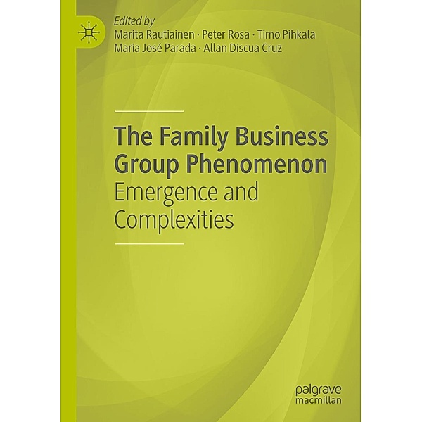 The Family Business Group Phenomenon / Progress in Mathematics