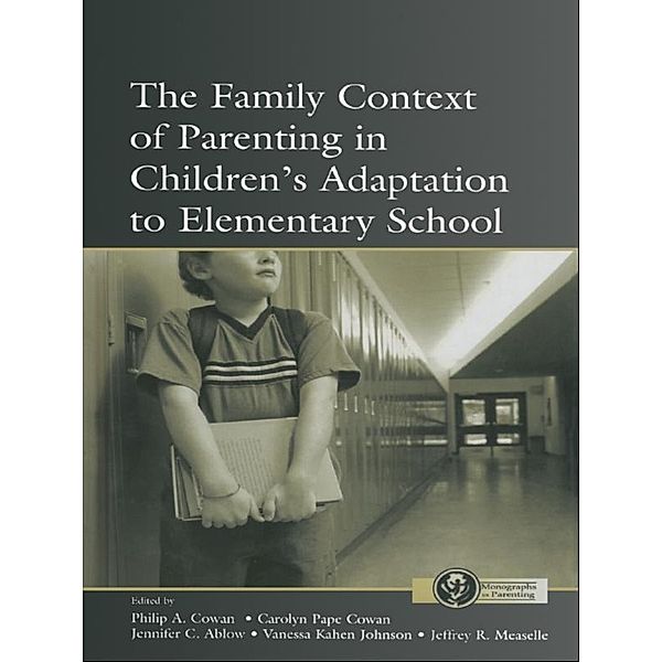 The Family Context of Parenting in Children's Adaptation to Elementary School