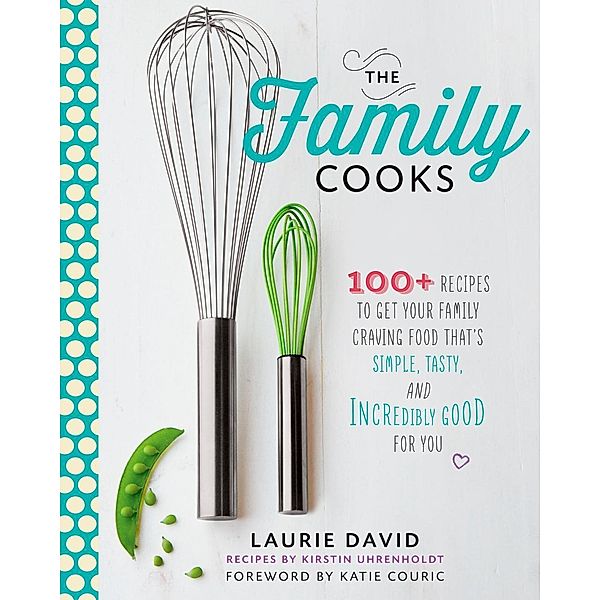 The Family Cooks, Laurie David