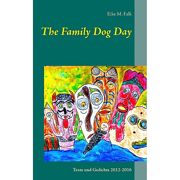 The Family Dog Day, Eike M. Falk