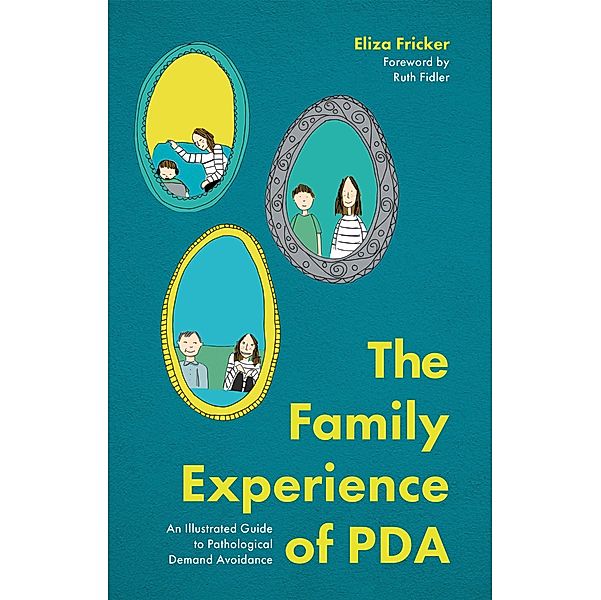 The Family Experience of PDA, Eliza Fricker