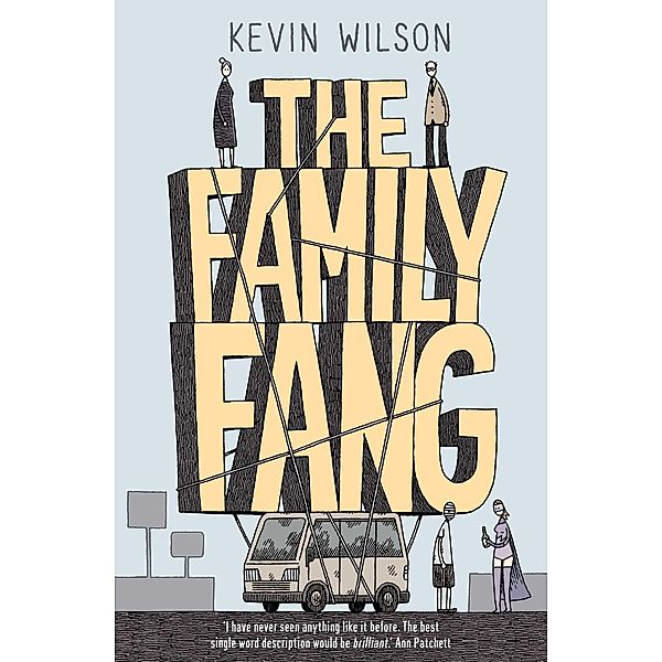 The Family Fang, Kevin Wilson