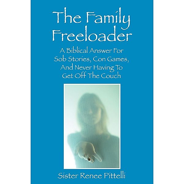 The Family Freeloader, Sister Renee Pittelli