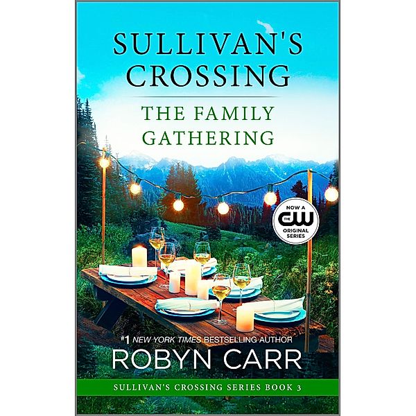 The Family Gathering / Sullivan's Crossing Bd.3, Robyn Carr