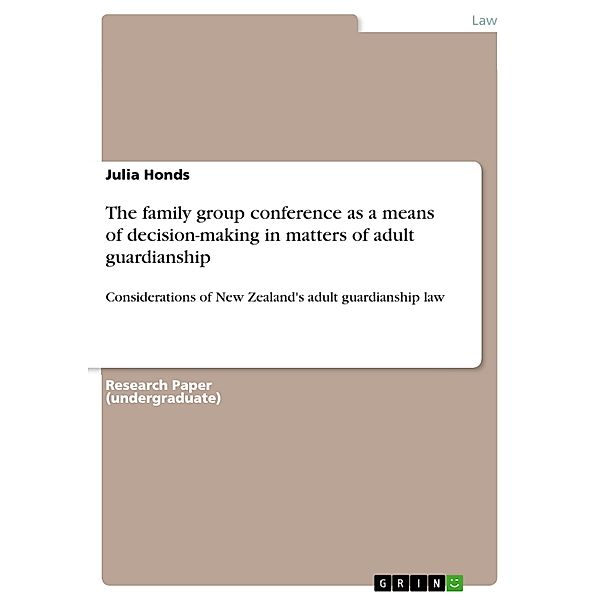 The family group conference as a means of decision-making in matters of adult guardianship, Julia Honds
