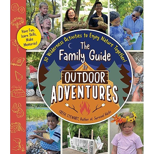 The Family Guide to Outdoor Adventures, Creek Stewart