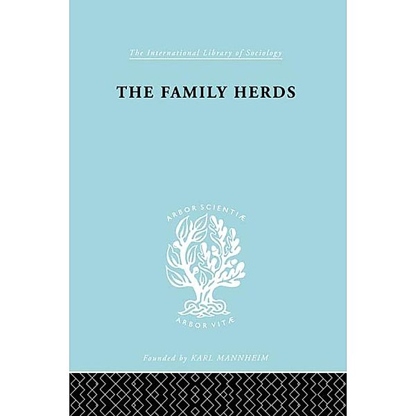 The Family Herds / International Library of Sociology, P. H. Gulliver
