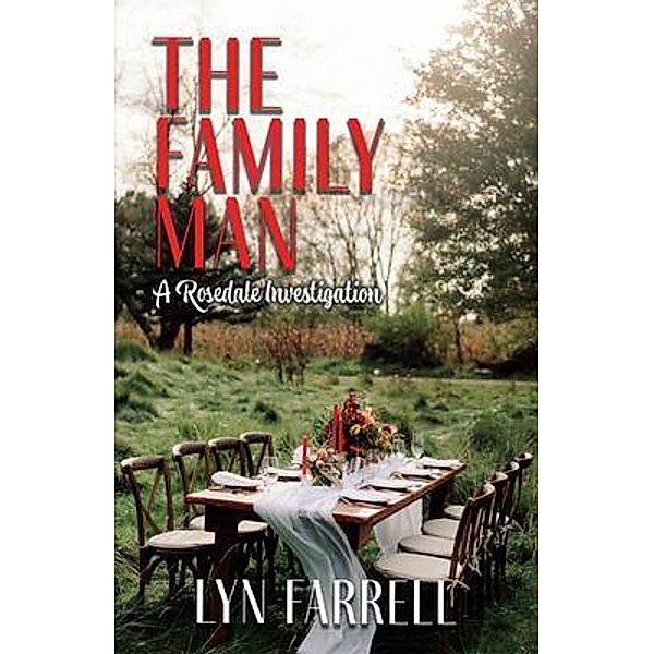The Family Man / Rosedale Investigations Bd.4, Lyn Farrell