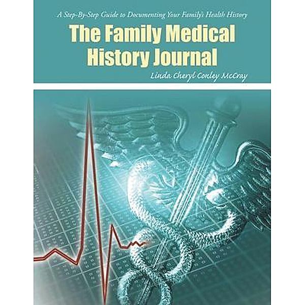 The Family Medical History Journal / LitPrime Solutions, Linda Cheryl McCray