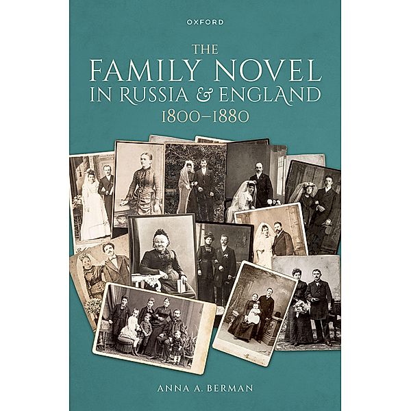 The Family Novel in Russia and England, 1800-1880, Anna A. Berman