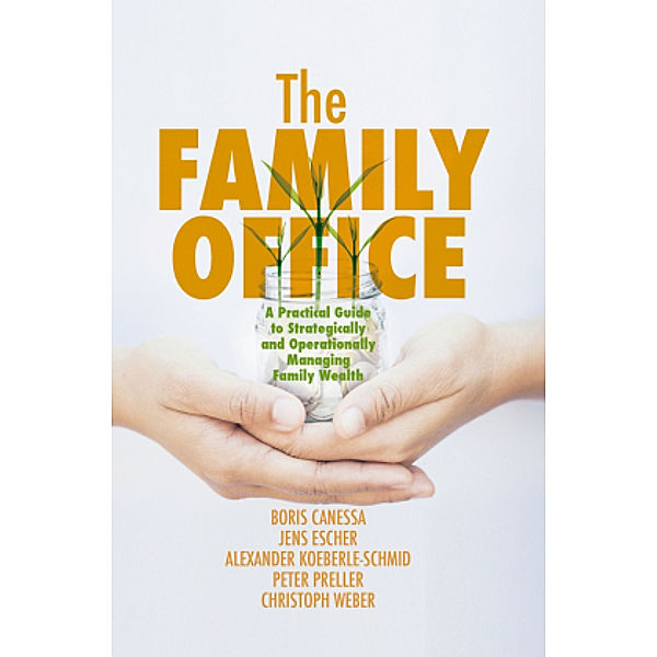 The Family Office, Boris Canessa, Jens Escher, Alexander Koeberle-Schmid