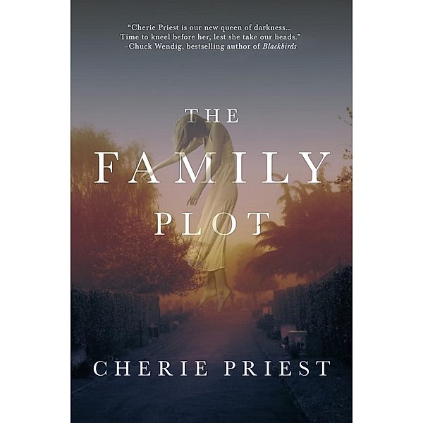 The Family Plot, Cherie Priest