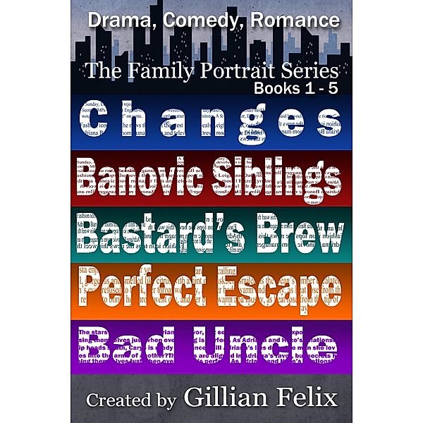 The Family Portrait Series Box Set: Books 1 - 5, Gillian Felix