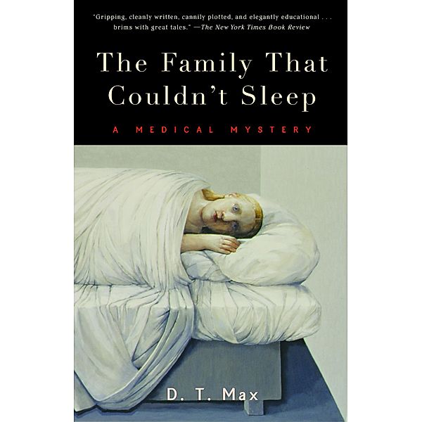 The Family That Couldn't Sleep, D. T. Max