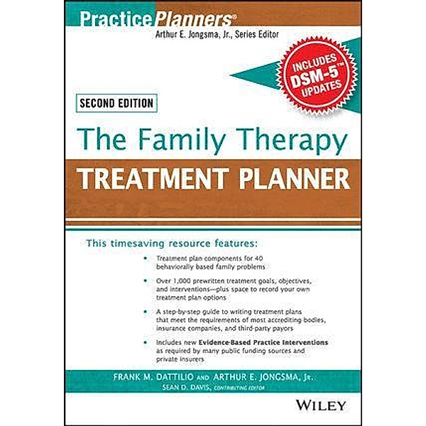 The Family Therapy Treatment Planner, with DSM-5 Updates / Practice Planners, Frank M. Dattilio, David J. Berghuis, Sean D. Davis