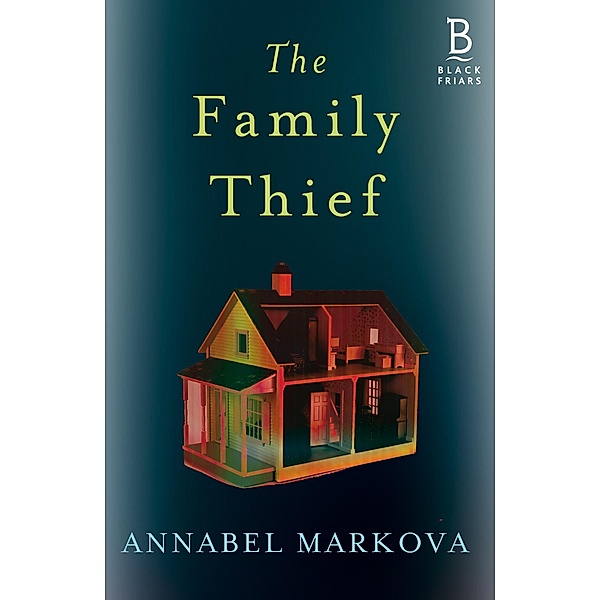 The Family Thief, Annabel Markova