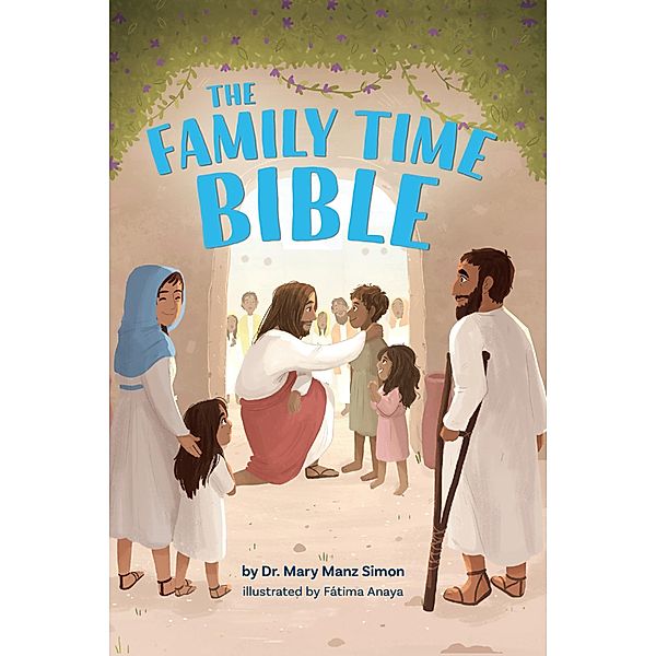 The Family Time Bible, Mary Manz Simon