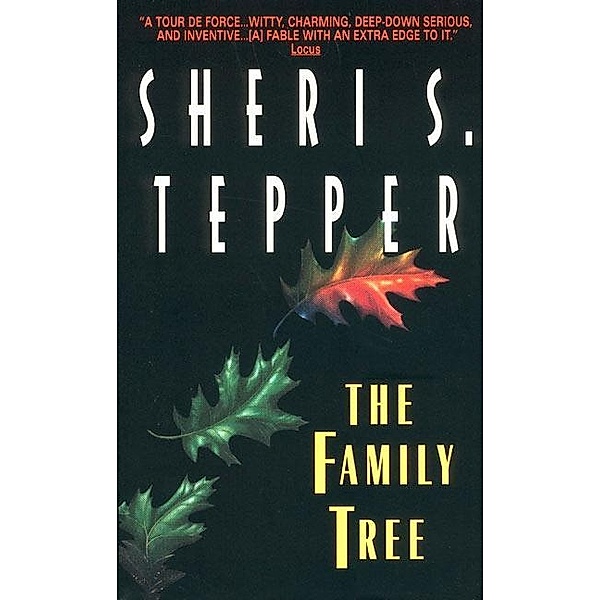 The Family Tree, Sheri S. Tepper