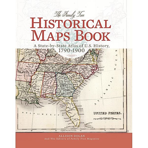 The Family Tree Historical Maps Book, Allison Dolan, Family Tree Editors