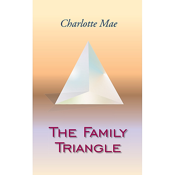 The Family Triangle, Charlotte Mae