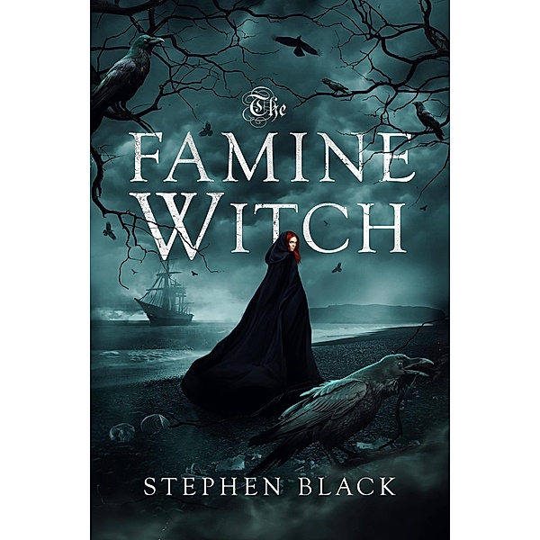 The Famine Witch, Stephen Black
