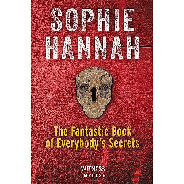 The Fantastic Book of Everybody's Secrets, Sophie Hannah