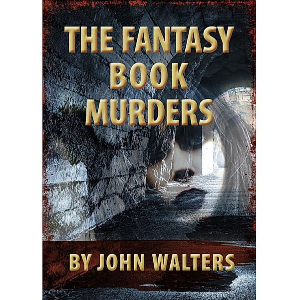 The Fantasy Book Murders, John Walters