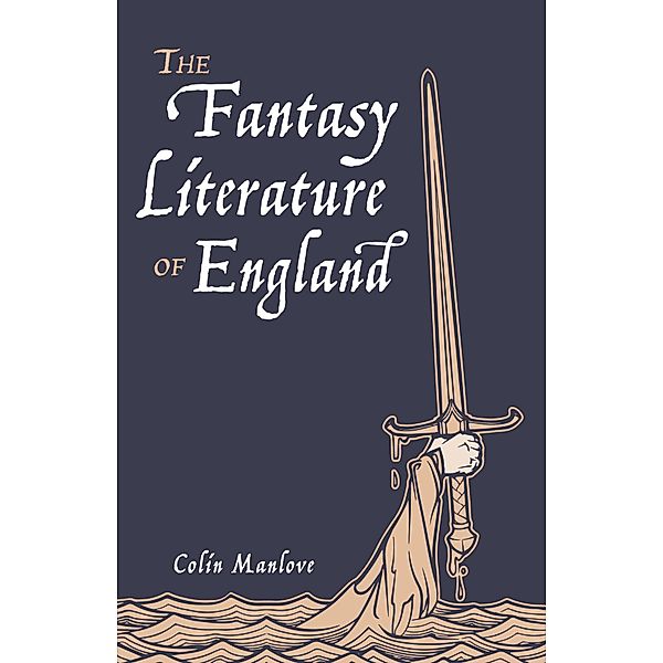 The Fantasy Literature of England, Colin N. Manlove