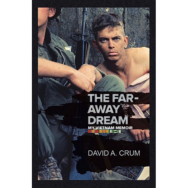The Far-Away Dream, David A. Crum
