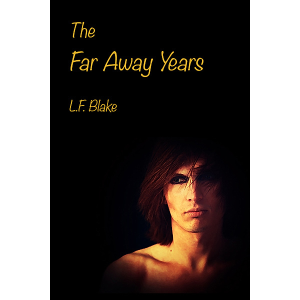 The Far Away Years, L.F. Blake