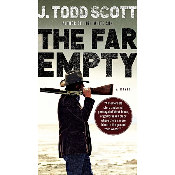 The Far Empty, J. Todd Scott