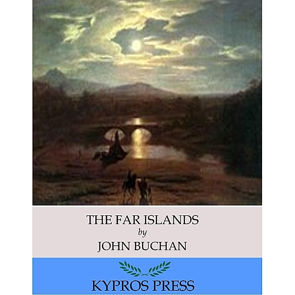 The Far Islands, John Buchan