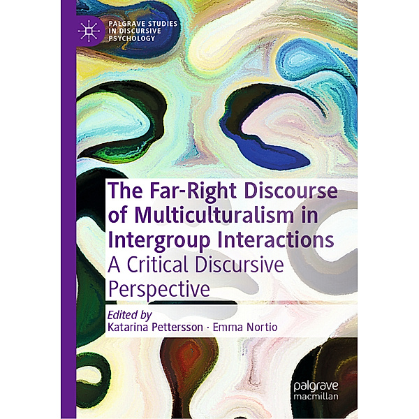 The Far-Right Discourse of Multiculturalism in Intergroup Interactions