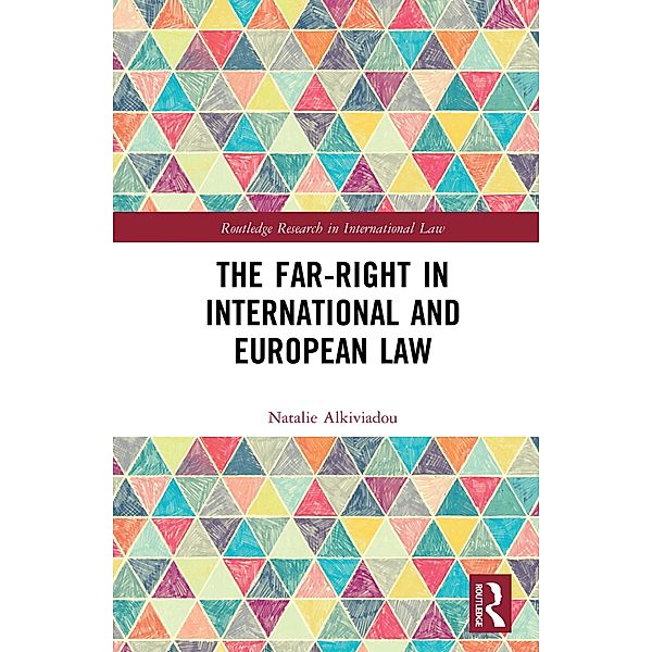 The Far-Right in International and European Law, Natalie Alkiviadou