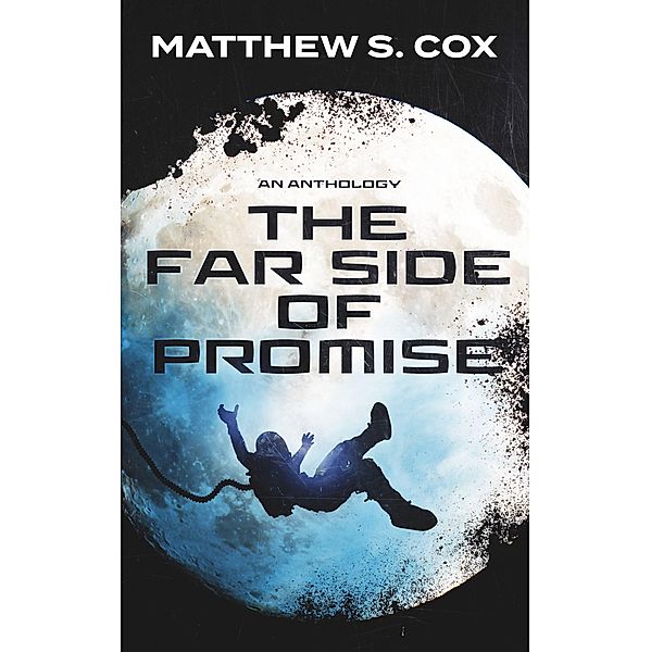 The Far Side of Promise, Matthew S. Cox