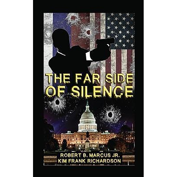 The Far Side of Silence, Robert B. Marcus Jr, Kim Frank Richardson