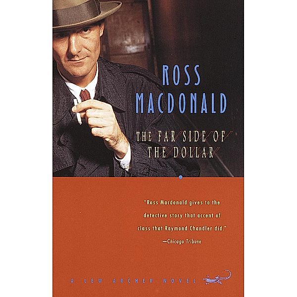 The Far Side of the Dollar / Lew Archer Series Bd.12, Ross Macdonald