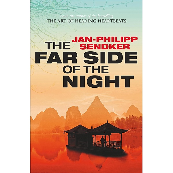 The Far Side of the Night / The Rising Dragon Series Bd.3, Jan-Philipp Sendker