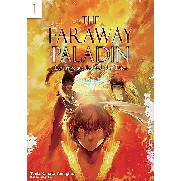 The Faraway Paladin: Der Junge aus der Stadt der Toten / The Faraway Paladin (Light Novel, German Edition) Bd.1, Kanata Yanagino