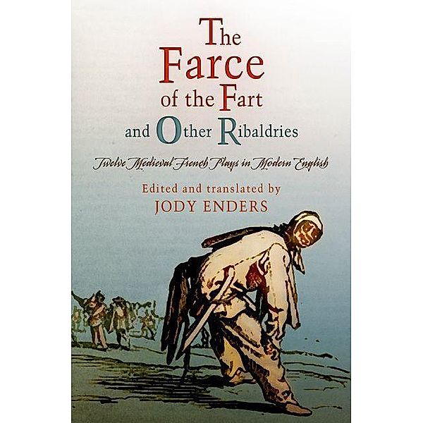 The Farce of the Fart and Other Ribaldries / The Middle Ages Series