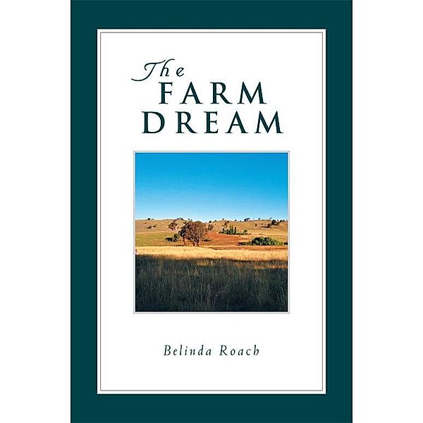 The Farm Dream, Belinda Roach