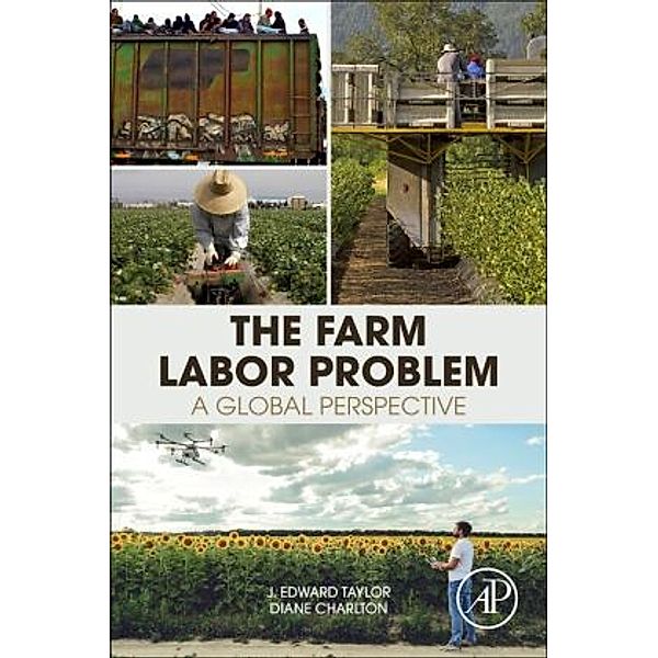 The Farm Labor Problem, J. Edward Taylor, Diane Charlton