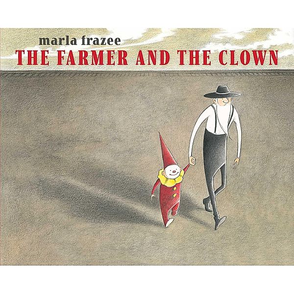 The Farmer and the Clown, Marla Frazee