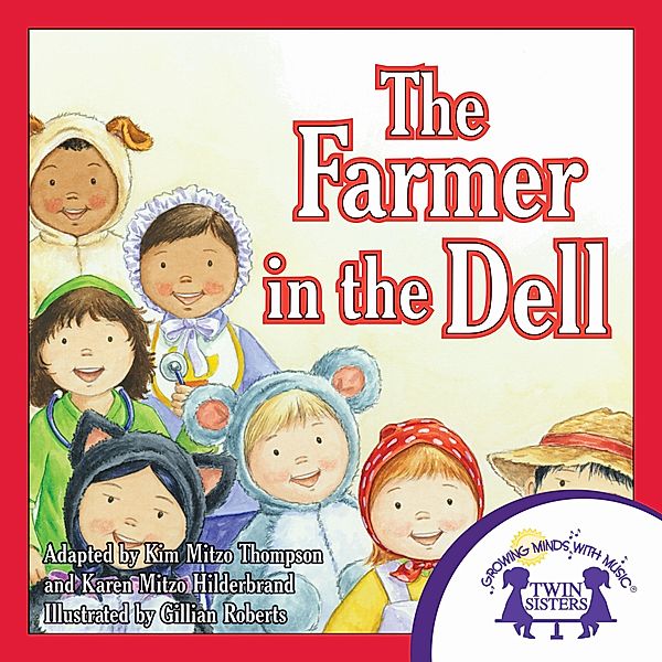 The Farmer In the Dell, Karen Mitzo Hilderbrand, Kim Mitzo Thompson