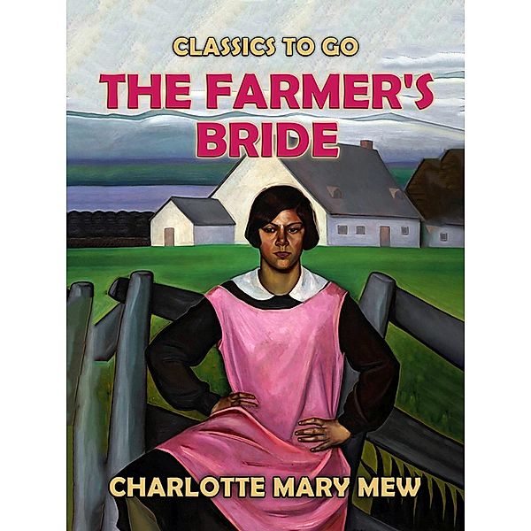 The Farmer's Bride, Charlotte Mary Mew