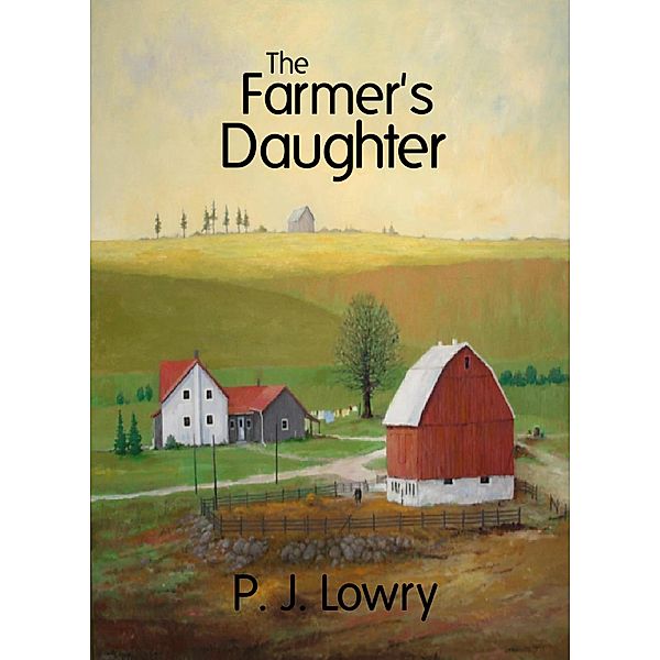 The Farmer's Daughter, P.J. Lowry